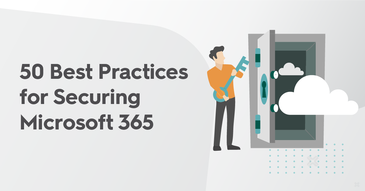 50 Best Practices for Securing Microsoft 365 - Toni on Tech